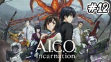 A.I.C.O Incarnation - Ep 12 End