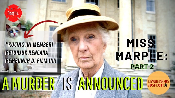 KUCING BISA JADI DETEKTIF? (PART 2) || ALUR CERITA FILM A MURDER IS ANNOUNCED (1985) INDONESIA
