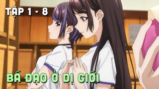 "Bị Bắt Nạt, Tôi Mở Được Cánh Cổng Dị Giới Và Trở Nên Bá Đạo" | Tập 1-8 | Teny Thích Romcom