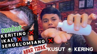 rambut keriting+bergelombang+ikal *agar tidak kusut dan kering