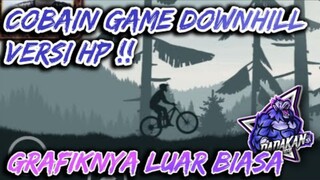 COBAIN GAME DOWNHILL VERSI HP  GRAFIK LUAR BIASA