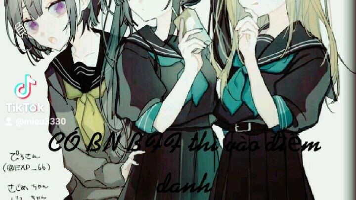 bạn có bao nhiêu BFf nói đi nào 😍😍