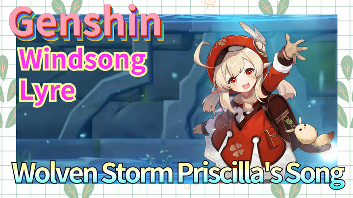 [Genshin  Windsong Lyre]  Wolven Storm - [Priscilla's Song]