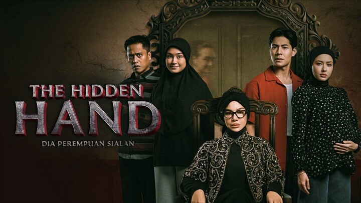 📽️ THE HIDDEN HAND ( DIA PEREMPUAN SIALAN) 2026 EP.02