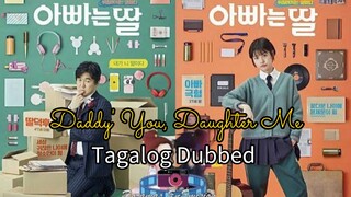 Daddy You, Daughter Me (Tagalog Dubbed)