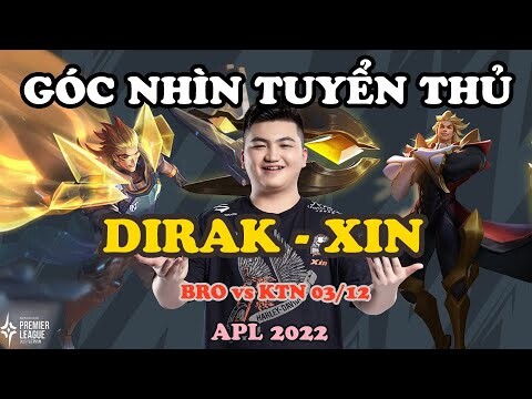 GÓC NHÌN TUYỂN THỦ: DIRAK CỦA XIN ĐÃ HẠ GỤC KTN VỚI "KAMEJOKO" NHƯ THẾ NÀO | APL 2022: VIỆT NAM