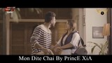 Mon Dite Chai By PrincE XiA