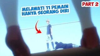 Semua Ketar Ketir Ketika Sang Pemain Jenius Kembali - Alur Cerita Anime Sepak Bola Terbaik