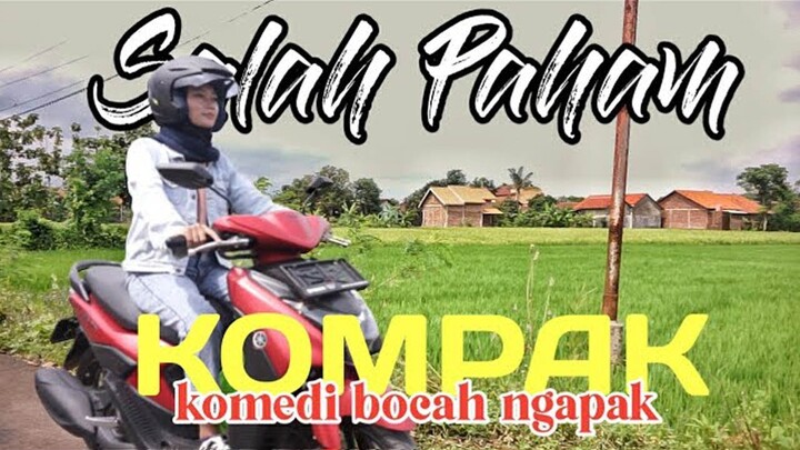 KOMPAK komedi bocah ngapak - SALAH PAHAM
