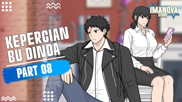 KEPERGIAN BU DINDA PART 8 -Drama Animasi