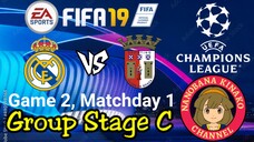 FIFA 19: UEFA Champions League | Real Madrid 🇪🇸 VS 🇵🇹 SC Braga (Group C)