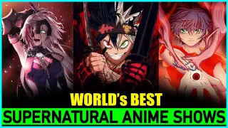 Top 10 World's Best Supernatural Anime Shows 2022 | 10 Best Dark Supernatural Anime