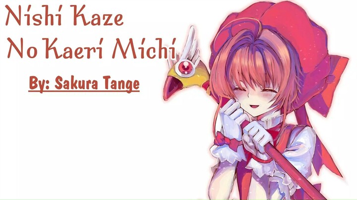 [Lyrics + Vietsub] Nishi Kaze No Kaeri Michi - Sakura Tange (Sakura Complete Vocal Collection)