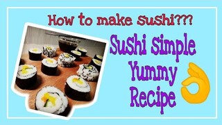 SUSHI  SIMPLE YUMMY RECIPE