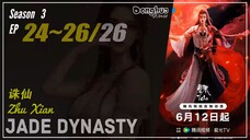 Jade Dynasty Season 3 EP 24 ~ 26 (76-78) END 诛仙 Zhu Xian  | Donghua - 1080P - Cc English