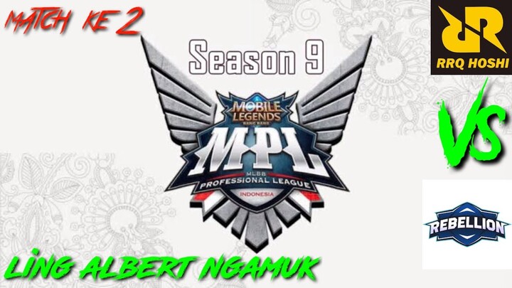 match ke 2 link albert mengamuk || MPL season 9 || RRQ VS RBL