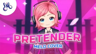 Melonix | Pretender cover by Melo