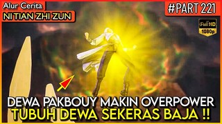 WAKTUNYA DEWA PAKBOUY MENGHABISI PARA MUSUH NYA !! - Alur Cerita #NTZZ (PART 221)