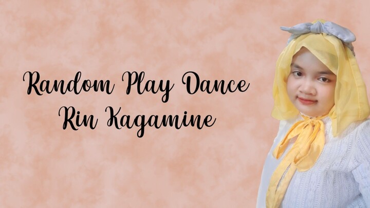 Random Play Dance with Rin Kagamine - ELLYNAHIKARI ♡