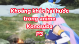Khoảng khắc hài hước trong anime Konosuba P3 |#anime #animefunnymoment #konosuba