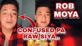 ROB MOYA - CONFUSED PA KONG SINO 😂🤟✌| DADDY ROB MOYA | LATEST UPDATE