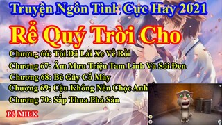 Rể Quý Trời Cho Chương 66 - 70 || Lâm Thanh Diện Hứa Bích Hoài