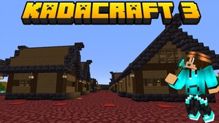 Kadacraft 3 : #40 Dyamante At Village 2