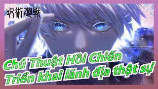 [Chú Thuật Hồi Chiến/Kinh điển/Beat Sync] Đây mới thật sự là triển khai lãnh địa!