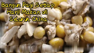 Bangun Pagi Setiap Hari! Makan di Seluruh China