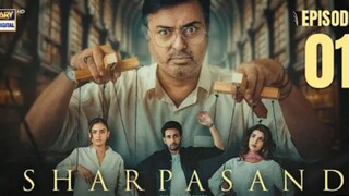 Sharpasand Episode 1 Noman Ijaz Hareem Farooq