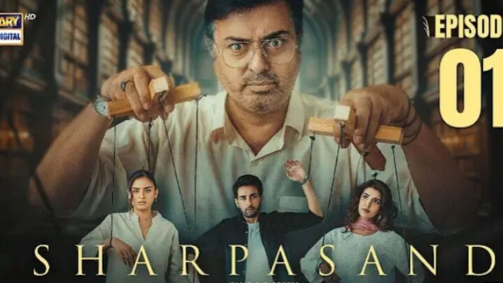 Sharpasand Episode 1 Noman Ijaz Hareem Farooq