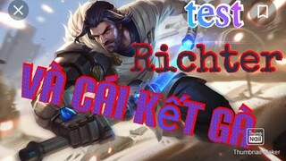 Liên quân/Test Richter và cái kết;))/@gamer Nguyễn Kim