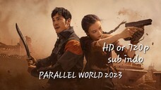 Parallel World 2023 eps 18 sub indo