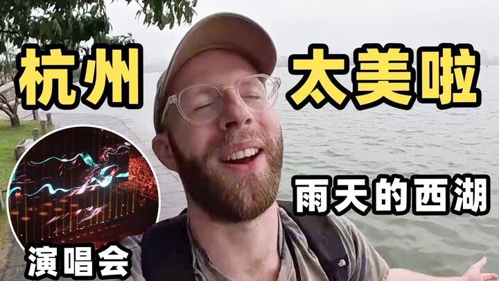 A British person's day in China was so fulfilling, including visiting West Lake, temples and a conce