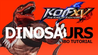 KOF XV【DINOSAURS】COMBO TUTORIAL