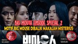 Motif di balik kejahatan Big Mouse - Drama Korea Big Mouth Episode Special 2