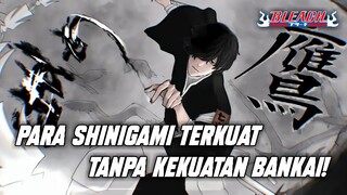 5 SHINIGAMI TERKUAT TANPA KEKUATAN BANKAI!