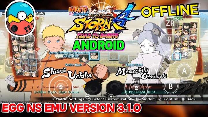 AKHIRNYA NARUTO STORM 4 BISA MAIN DI HP ANDROID OFFLINE DI EGG NS EMU