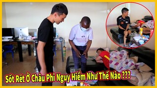 Sốt Rét ở Châu Phi Nguy Hiểm Như Thế Nào ? Chăm Sóc 2 Thành Viên Còn Lại Của Căn Nhà Đông và Linh