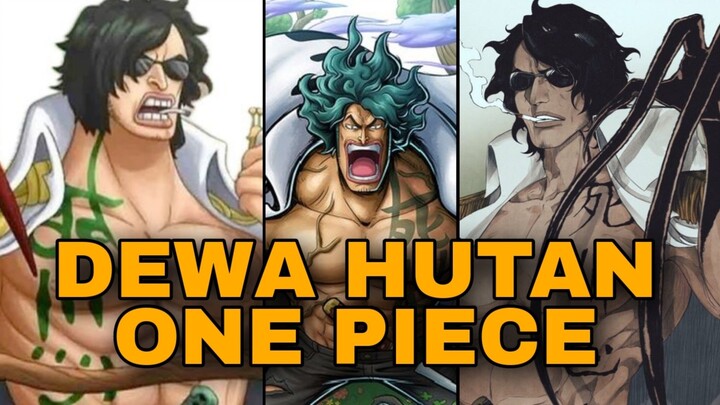 APAKAH ARAMAKI ADALAH DEWA HUTAN? (ONE PIECE)