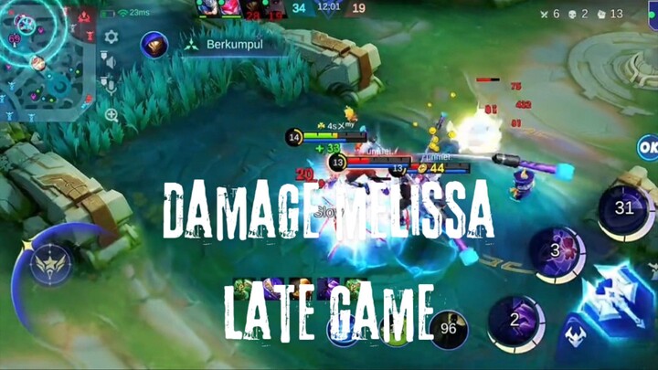 Damage Melissa Late Game.