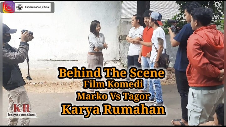 Behind The Scene Film Komedi Marko Vs Tagor dan bincang bincang setelah shooting [ Karya Rumahan ]