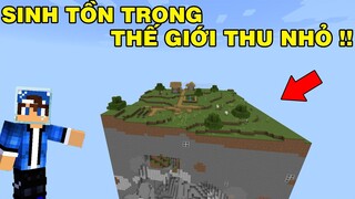 Mình Đã Thử Thách Sinh Tồn | Trong Thế Giới Thu Nhỏ Lại | TRONG MINECRAFT PE..!!