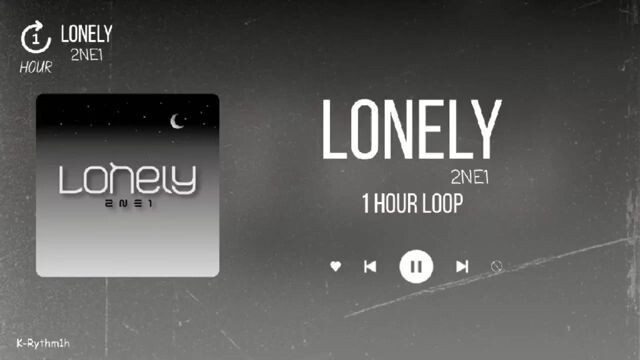 💿[1 HOUR LOOP]💿 2NE1 (투애니원) - ''Lonely''