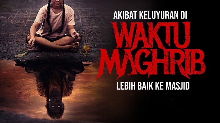 Akibat keluyuran di waktu Maghrib