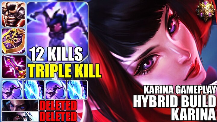 HYBRID BUILD KARINA GOT TRIPLE KILL WITH 12 KILLS