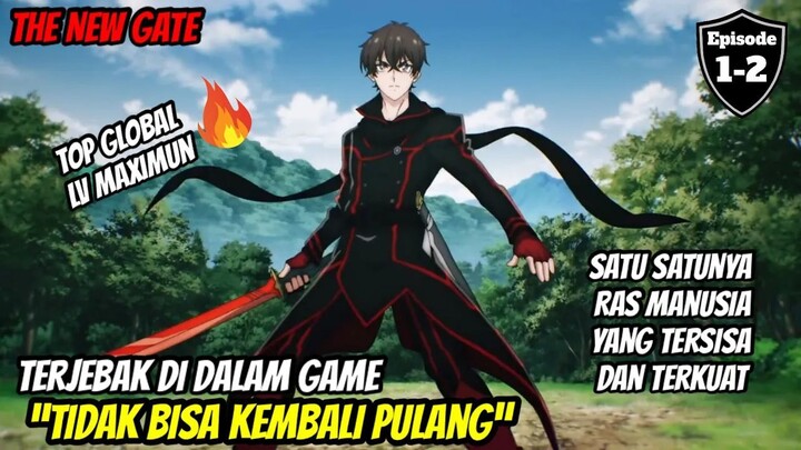 Top global yang terjebak di dalam game tidak bisa keluar ‼️ the new gate