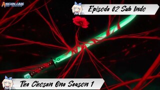 [ EPISODE 02 ] The Chosen One - 1080p Super Duper HD Sub Indo