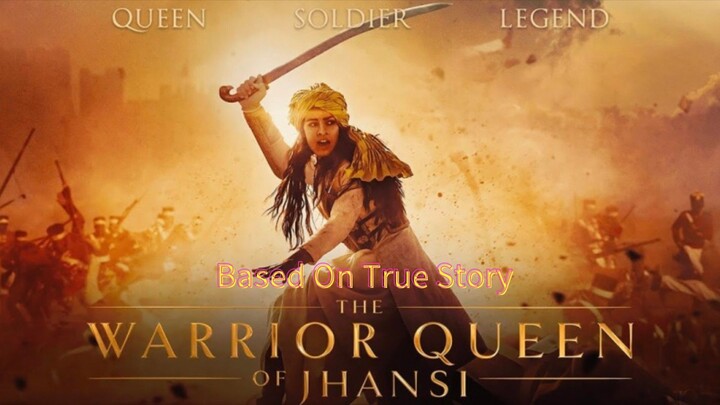 🇬🇧  The Warrior Queen of Jhansi  (BASED ON TRUE STORY, Eng sub)  2019