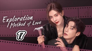 EXPLORATION METHOD OF LOVE | EP 17 | TAGALOG DUB